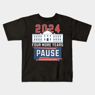 Four More Years Pause Funny 2024 Pause Teleprompter Kids T-Shirt